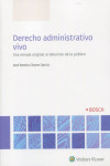 Derecho administrativo vivo. Una mirada original al laberinto de lo público | 9788490905647 | Portada