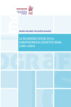 La Seguridad Social en la jurisprudencia constitucional (1981-2020) | 9788413368894 | Portada