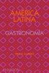 América Latina Gastronomía | 9781838663544 | Portada