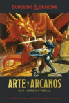 DUNGEONS & DRAGONS : ARTE Y ARCANOS. UNA HISTORIA VISUAL | 9788467946376 | Portada
