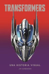TRANSFORMERS. UNA HISTORIA VISUAL | 9788467944518 | Portada