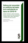 Defensa del consumidor en conflictos derivados de la contratación en época de COVID-19 | 9788413881072 | Portada