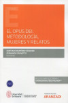 El Opus dei. Metodología, mujeres y relatos | 9788413911830 | Portada