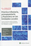 Práctica tributaria, presupuestaria y financiera en las entidades locales. Casos prácticos sobre tributos, presupuestos y endeudamiento de entidades locales | 9788470528804 | Portada