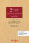 El arbitraje en el TAS. Funcionamiento, procedimiento y cuestiones prácticas más relevantes | 9788413901350 | Portada