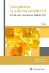 Casos prácticos de la reforma contable 2021. Actualizado a la reforma del PGC 2021 | 9788499547343 | Portada