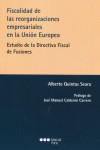 Fiscalidad de las reorganizaciones empresariales en la Unión Europea. Estudio de la directiva fiscal de fusiones | 9788413813172 | Portada