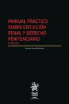 Manual práctico sobre ejecución penal y Derecho Penitenciario | 9788411136198 | Portada