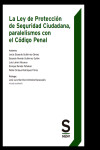 La Ley de Protección de Seguridad Ciudadana, paralelismos con el Código Penal | 9788413881201 | Portada