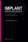 Implant Prosthodontics Protocols and Techniques for Fixed Implant Restorations | 9781647240530 | Portada