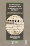 Estudios sobre recuperación de patrimonio musical histórico. 2 vols. | 9788418802607 | Portada