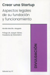 Crear una Startup. Aspectos legales de su fundación y funcionamiento | 9788412491319 | Portada