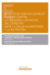 Hábitos de vida saludables y lucha contra la obesidad: los retos del derecho ante la salud alimentaria y la nutrición | 9788413914169 | Portada