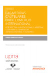 Las medidas cautelares en el comercio internacional. Perspectiva jurisdiccional y arbitral. Guía para el operador juridíco español y europeo | 9788413918884 | Portada