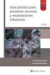 Guía práctica para presentar recursos y reclamaciones tributarias | 9788499547428 | Portada