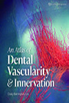 An Atlas of Dental Vascularity & Innervation | 9781647240660 | Portada