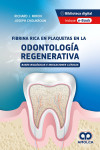 Fibrina Rica en Plaquetas en la Odontología Regenerativa | 9789585349063 | Portada