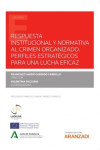 Respuesta institucional y normativa al crimen organizado. Perfiles estratégicos para una lucha eficaz | 9788413918914 | Portada