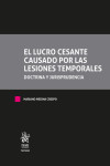 El lucro cesante causado por las lesiones temporales. Doctrina y Jurisprudencia. Tomo I y Tomo II | 9788413780399 | Portada