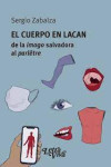 EL CUERPO EN LACAN. De la imago salvadora al parlêtre | 9789506499556 | Portada