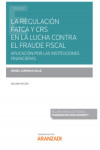 La regulación FATCA y CRS en la lucha contra el fraude fiscal 2022. Aplicación por las instituciones financieras | 9788413915296 | Portada