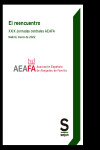 El reencuentro. XXIX Jornadas centrales AEAFA | 9788413881263 | Portada