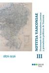 Notitia Vasconiae. Diccionario de historiadores, juristas y pensadores políticos de Vasconia. Tomo III. 1876-1936 | 9788413813127 | Portada
