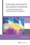 El Derecho internacional de la justicia transicional | 9788412443332 | Portada