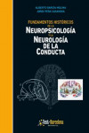 FUNDAMENTOS HISTÓRICOS DE LA NEUROPSICOLOGÍA Y LA NEUROLOGÍA DE LA CONDUCTA | 9788412027471 | Portada