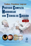 Prótesis Completa Mandibular con Técnica de Succión Efectiva | 9788412225495 | Portada