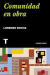 COMUNIDAD EN OBRA. LA CONSTRUCCION DE LOS ESPACIOS SOCIALES | 9788418895265 | Portada