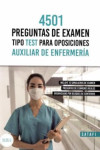 4501 Preguntas de Examen tipo Test para Oposiciones Auxiliar de enfermería | 9788419067005 | Portada