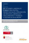 Relaciones laborales e industria digital: redes sociales, prevención de riesgos laborales, desconexión y trabajo a distancia en Europa | 9788413918679 | Portada