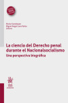 La ciencia del Derecho penal durante el Nacionalsocialismo. Una perspectiva biográfica | 9788411132879 | Portada