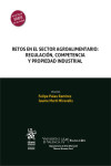 Retos en el sector agroalimentario: Regulación, competencia y propiedad industrial | 9788411138376 | Portada