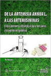 De la Artemisia Annua L. a las Artemisininas. El Descubrimiento y Desarrollo de las Artemisininas y los Agentes Antipalúdicos | 9788418706134 | Portada