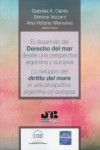 Desarrollo del derecho del mar desde una perspectiva argentina y europea. Lo sviluppo del diritto del mare in una prospettiva argentina ed europea | 9788419045461 | Portada