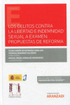 Los delitos contra la libertad e indeminización sexual a examen: propuestas de reforma | 9788411245357 | Portada