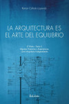 La arquitectura es el arte del equilibrio | 9788419269300 | Portada