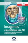 Imágenes Craneofaciales en 3D. Procedimientos Actuales en Ortodoncia, Cirugía Oral y Maxilofacial | 9786287528109 | Portada