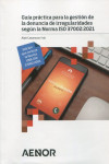 Guía práctica para la gestión de la denuncia de irregularidades según la Norma ISO 37002:2021 Edición que incluye la Norma UNE-ISO 37002:2021 | 9788417891879 | Portada