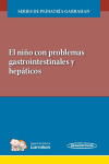 El niño con problemas gastrointestinales y hepáticos + ebook | 9789500696838 | Portada