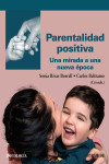 Parentalidad positiva. Una mirada a una nueva época | 9788436846447 | Portada