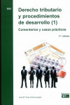 Derecho tributario y procedimientos de desarrollo. Comentarios y casos prácticos. 2 volúmenes | 9788445417188 | Portada