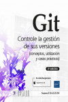 Git. Controle la gestión de sus versiones (conceptos, utilización y casos prácticos) | 9782409033988 | Portada