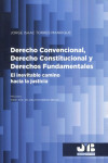 Derecho convencional, derecho constitucional y derechos fundamentales. El inevitable camino hacia la justicia | 9788419045607 | Portada