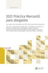 2022 Práctica Mercantil para abogados. Los casos más relevantes en 2021 de los grandes despachos | 9788419032430 | Portada
