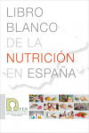 Libro blanco de La nutrición en España | 9788493886523 | Portada