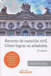 Recurso de casacion civil: Como lograr su admision | 9788411241342 | Portada