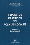 Supuestos prácticos para policías locales Vol. I (Derecho penal) | 9788416190669 | Portada